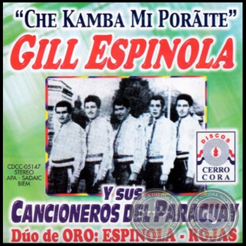 CHE KAMBA MI PORÁITE - GILL ESPÍNOLA y sus CANCIONEROS DEL PARAGUAY - Año 1968
